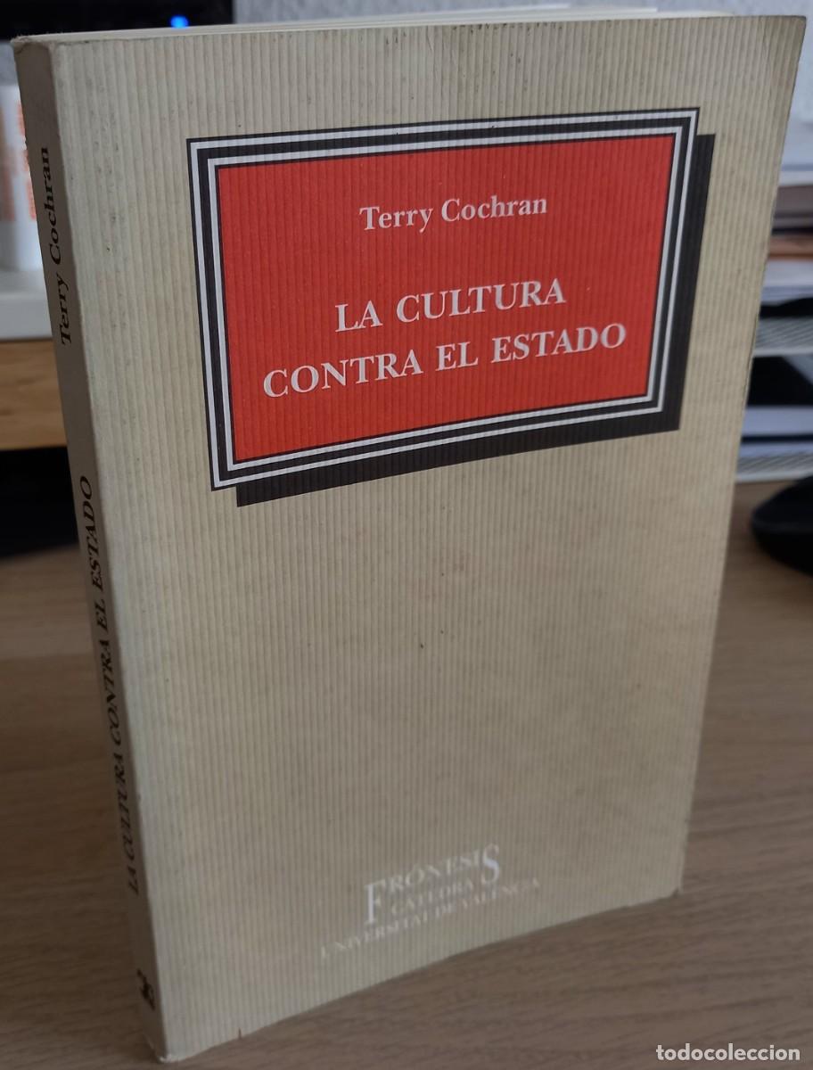Libros de segunda mano: LA CULTURA CONTRA EL ESTADO - COCHRAN, TERRY - Foto 1