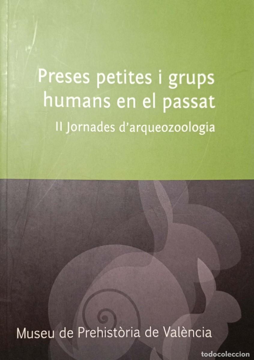 Libros de segunda mano: Preses petites i grups humans en el passat. (Sanchis, Alfred; Josep L. Pascual; (editores)