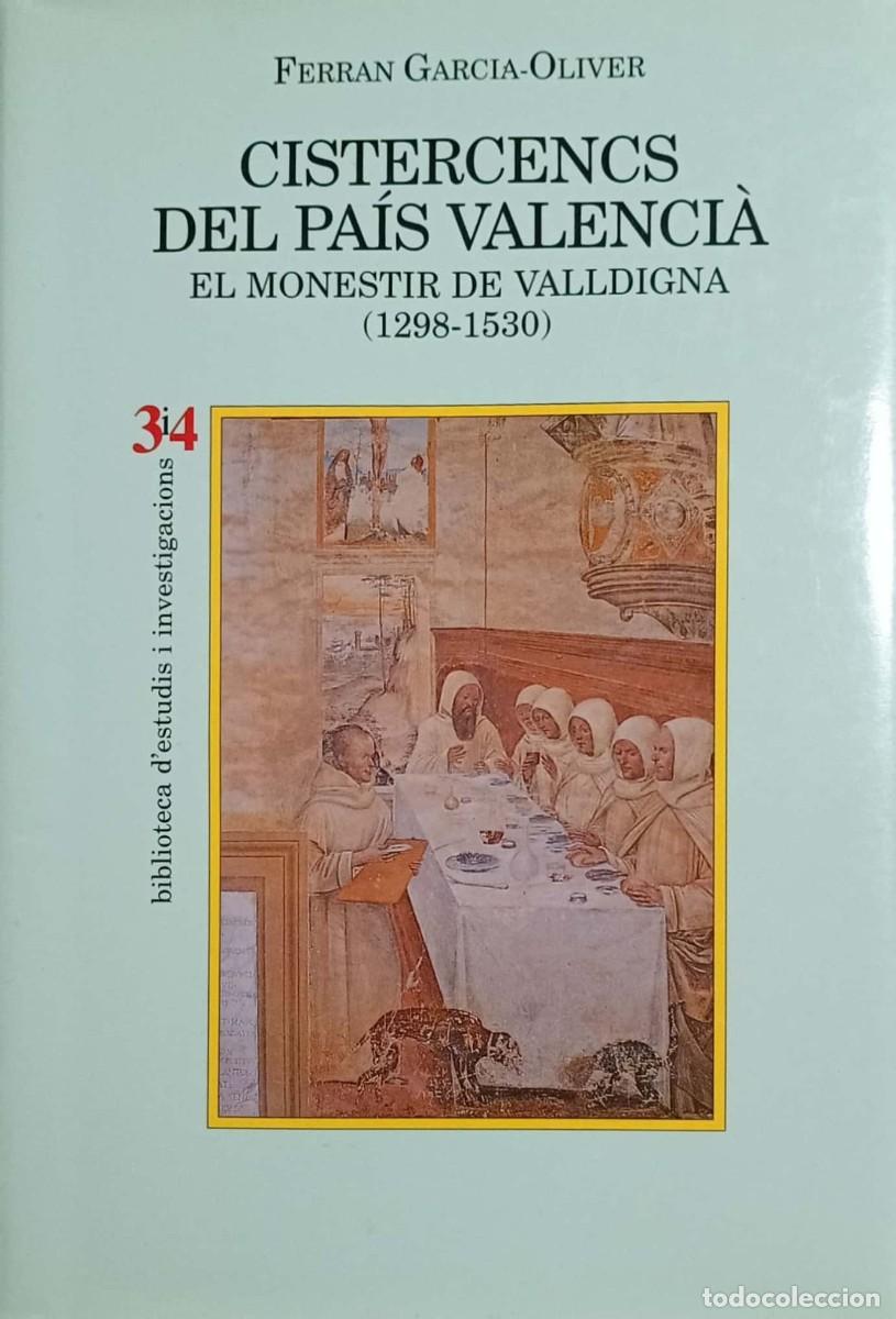 Libros de segunda mano: Cistercencs del Pa&iacute;s Valenci&agrave;. El Monestir de Valldigna (1298-1530) - Foto 1