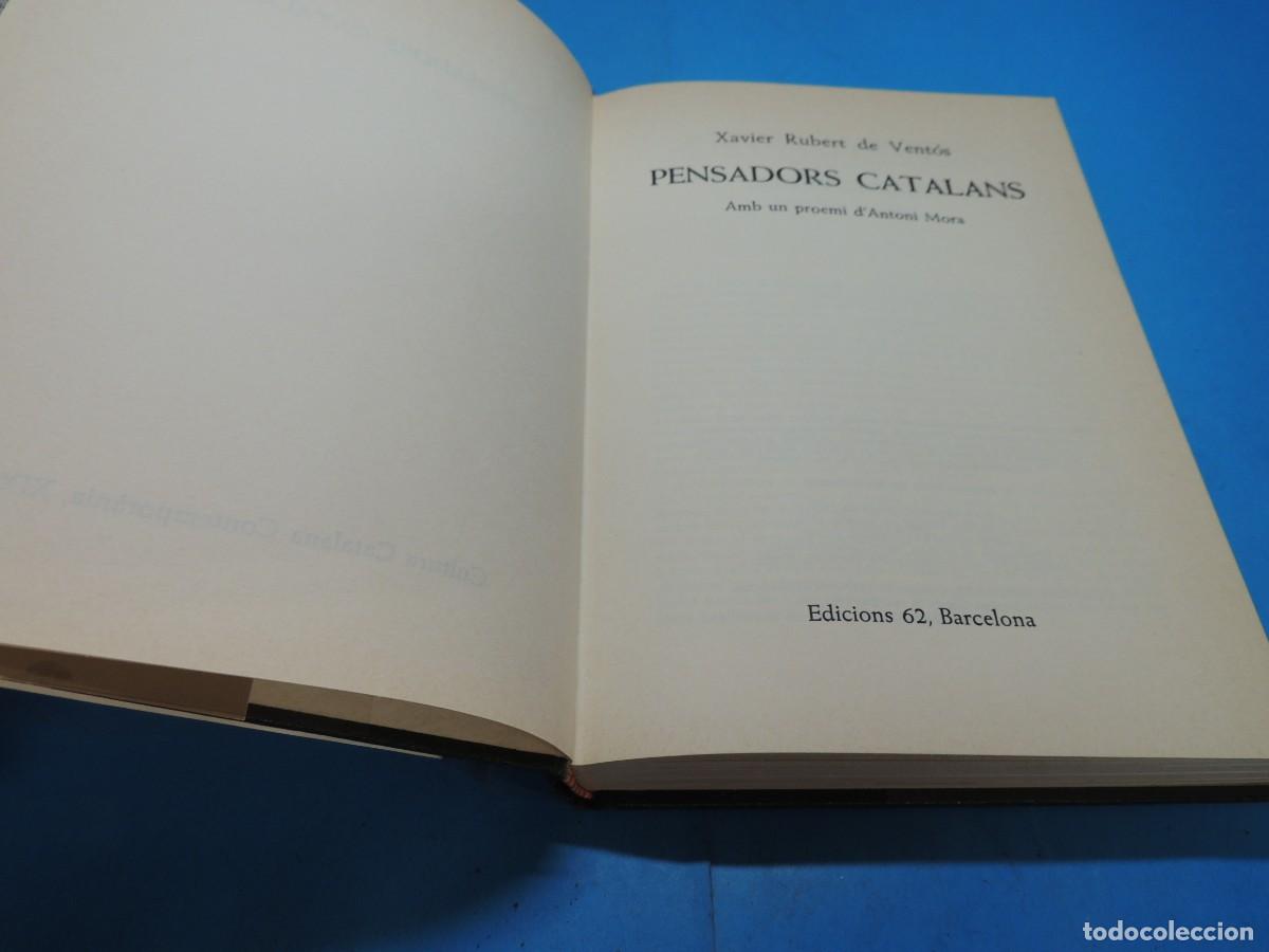 Libros de segunda mano: PENSADORS CATALANS.- XAVIER RUBERT DE VENT&Oacute;S - Foto 4