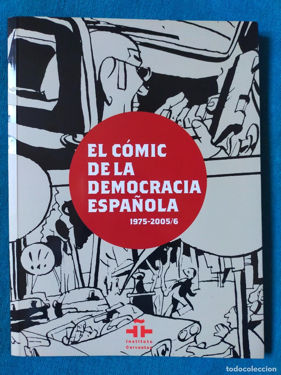 Libros de segunda mano: El c&oacute;mic de la Democracia Espa&ntilde;ola 1975-2005/6 - Foto 1