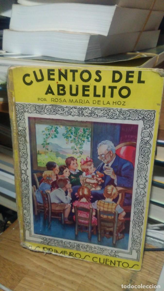 Libros de segunda mano: CUENTOS DEL ABUELITO, ROSA M. DE LA HOZ, LOS PRIMEROS CUENTOS - Foto 1
