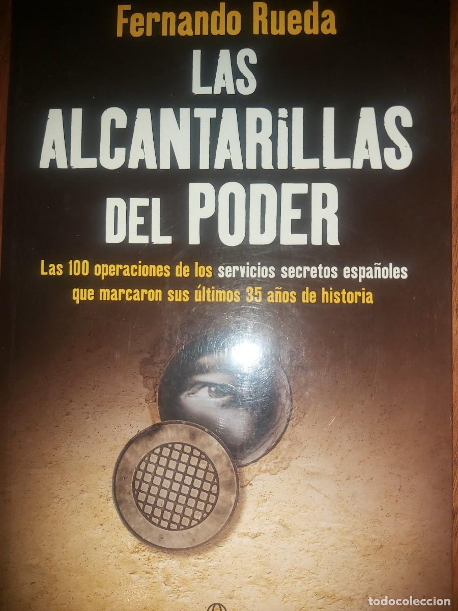 Libros de segunda mano: Las alcantarillas del poder. Fernando Rueda. Cesid CNI SECED Inteligencia Espia Espionaje - Foto 1