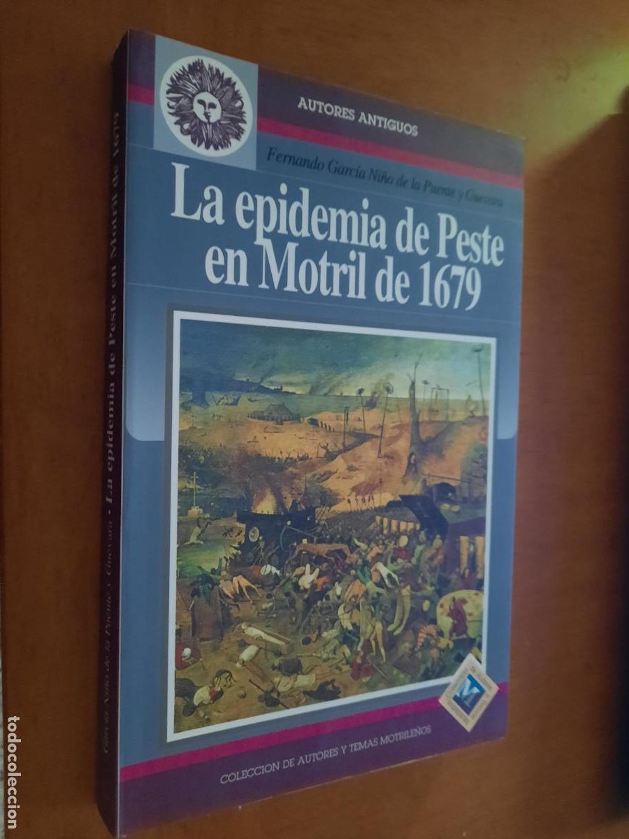 Gebrauchte B&uuml;cher: LA EPIDEMIA DE PESTE EN MOTRIL DE 1679. FRANCISCO GARCIA NI&Ntilde;O DE LA PUENTE. BUEN ESTADO. R&Uacute;STICA
