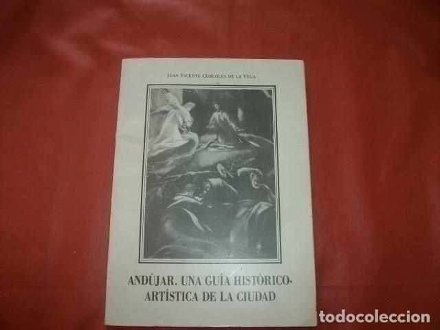 Libri di seconda mano: AND&Uacute;JAR, UNA GU&Iacute;A HIST&Oacute;RICO-ART&Iacute;STICA DE LA CIUDAD (CON MAPA)
