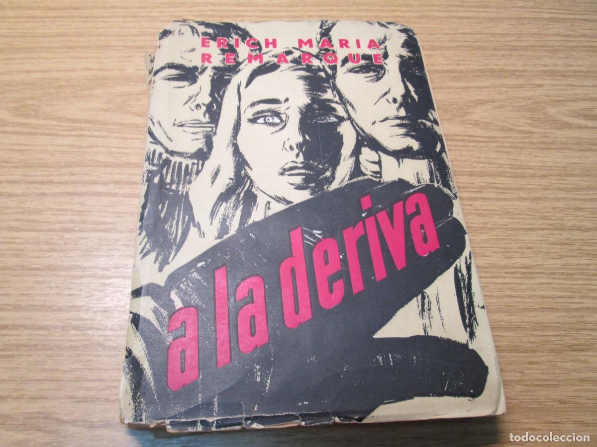 Libros de segunda mano: A LA DERIVA. ERICH MARIA REMARQUE. LOGOS EDITORES. 1954 - Foto 3