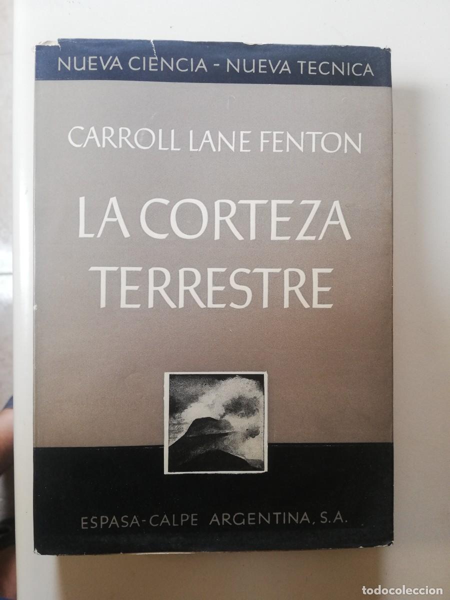 Libros de segunda mano: LA CORTEZA TERRESTRE - CARROLL LANE FENTON - Foto 1