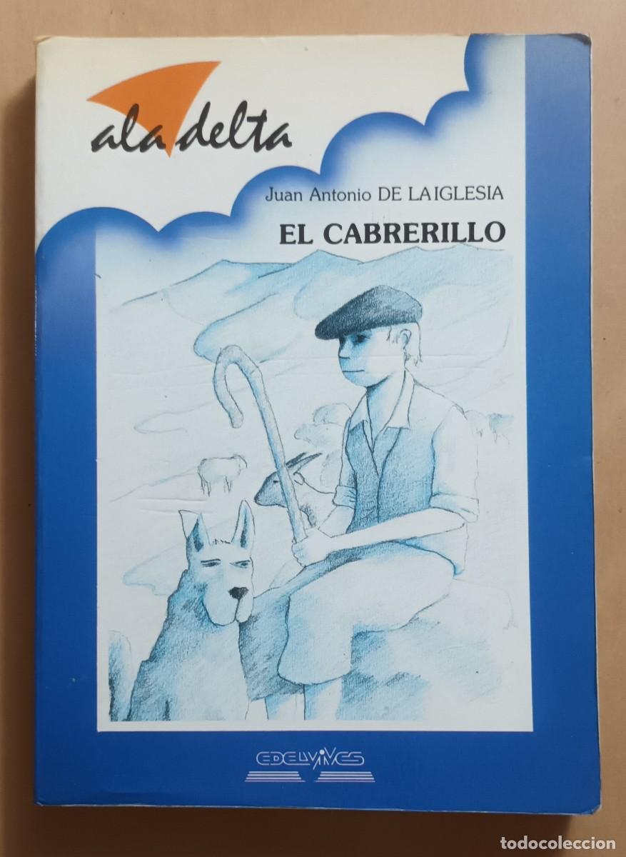 Libros de segunda mano: EL CABRERILLO - JUAN ANTONIO DE LA IGLESIA - EDELVIVES - 1987 - Foto 1
