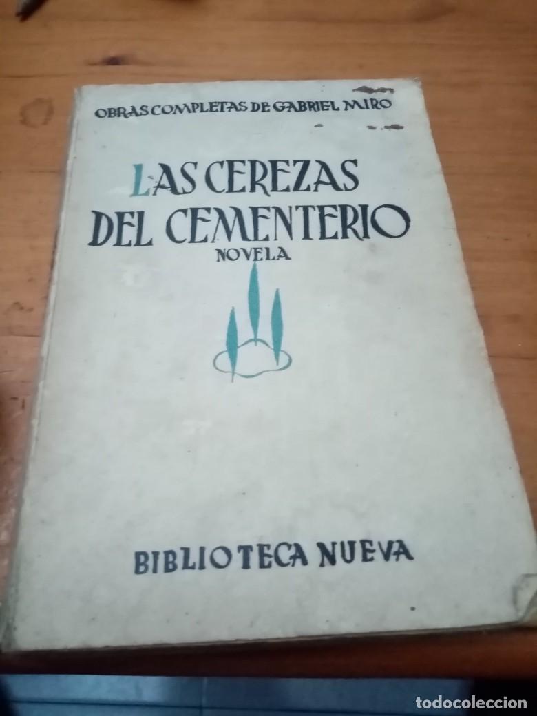 Libros de segunda mano: OBRAS COMPLETAS DE GABRIEL MIRO III. LAS CEREZAS DEL CEMENTERIO. 1940. C19L - Foto 1