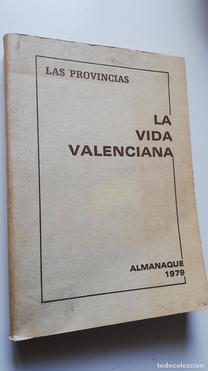 Libros de segunda mano: ALMANAQUE LAS PROVINCIAS : LA VIDA VALENCIANA EN 1979 - Foto 1