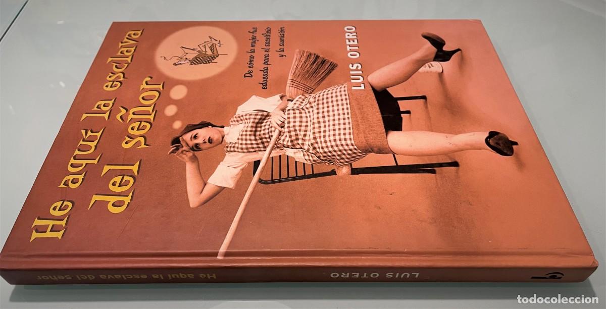 Libros de segunda mano: He aqu&iacute; la esclava del se&ntilde;or de Luis Otero Ediciones B - Foto 3