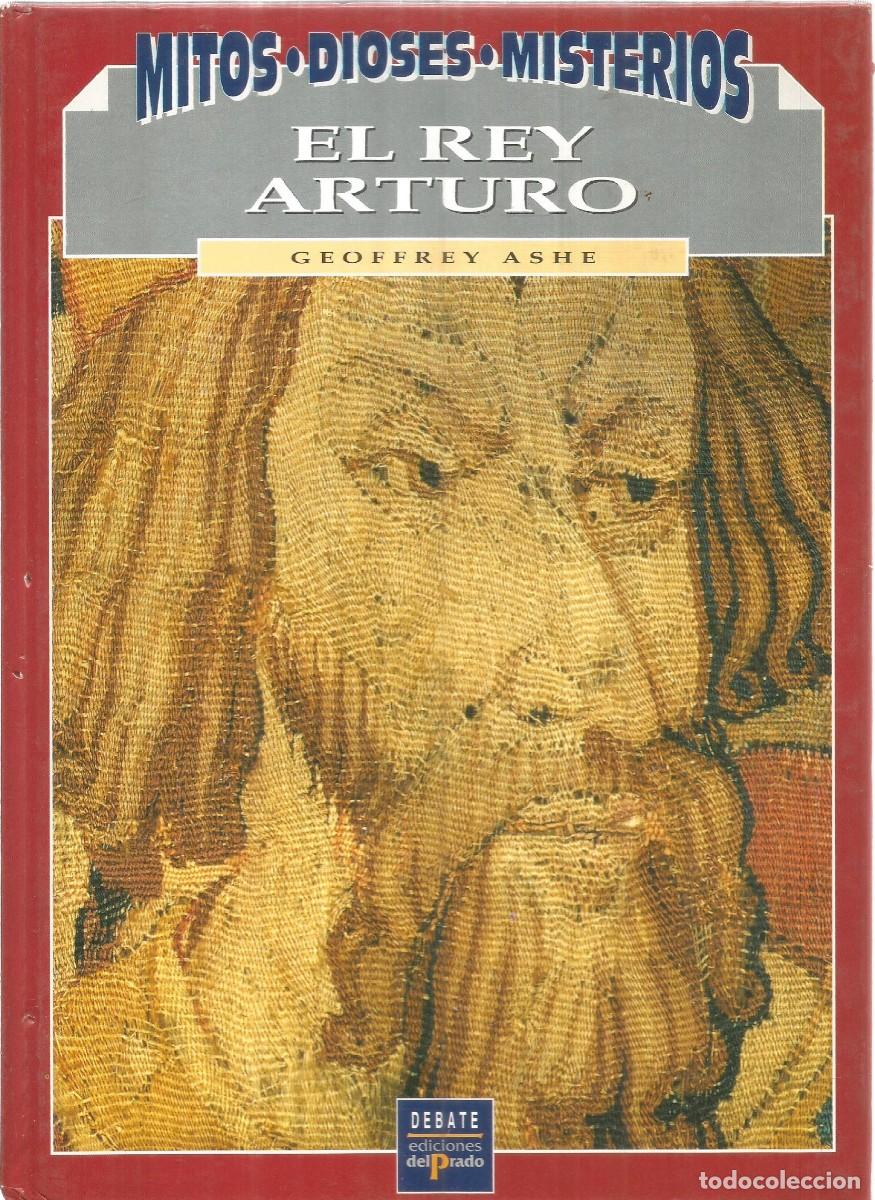 Libros de segunda mano: GEOFFREY ASHE. EL REY ARTURO. EDICIONES DEL PRADO - Foto 1