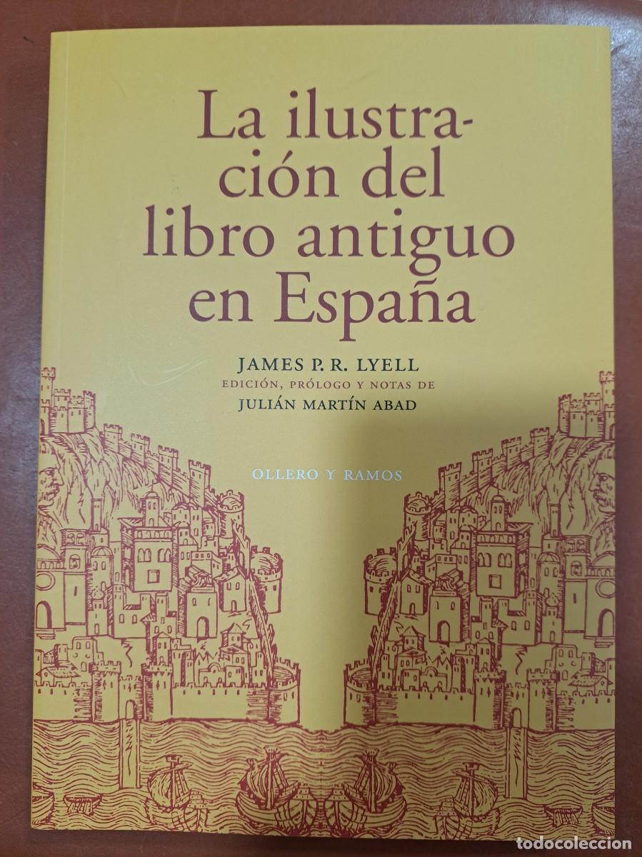 Libros de segunda mano: La ilustraci&oacute;n del libro antiguo en Espa&ntilde;a. Ollero y Ramos - Foto 1