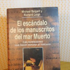 Libros de segunda mano: LIBRO EL ESCANDALO DE LOS MANUSCRITOS DEL MAR MUERTO. Lote 373765594