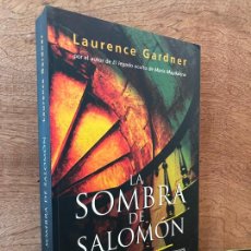 Libros de segunda mano: LA SOMBRA DE SALOMON - LAURENCE GARDNER - OBELISCO - ILUSTRADO - 1ª EDICION 2006. Lote 373834209