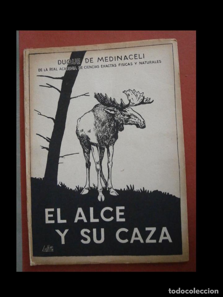Libros de segunda mano: El alce y su caza. Duque de Medinaceli - Foto 1