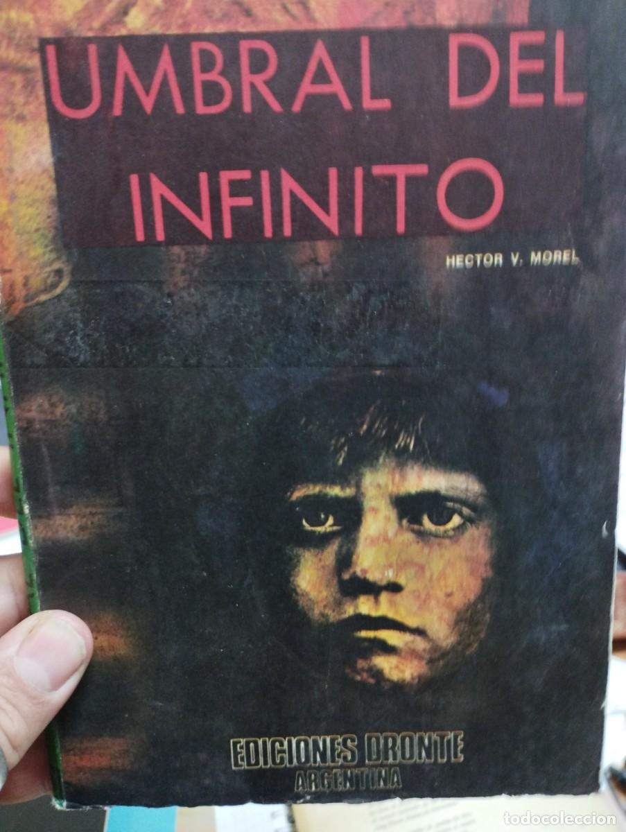 Libros de segunda mano: H&eacute;ctor V. Morel. Umbral del infinito. Dronte - Foto 1