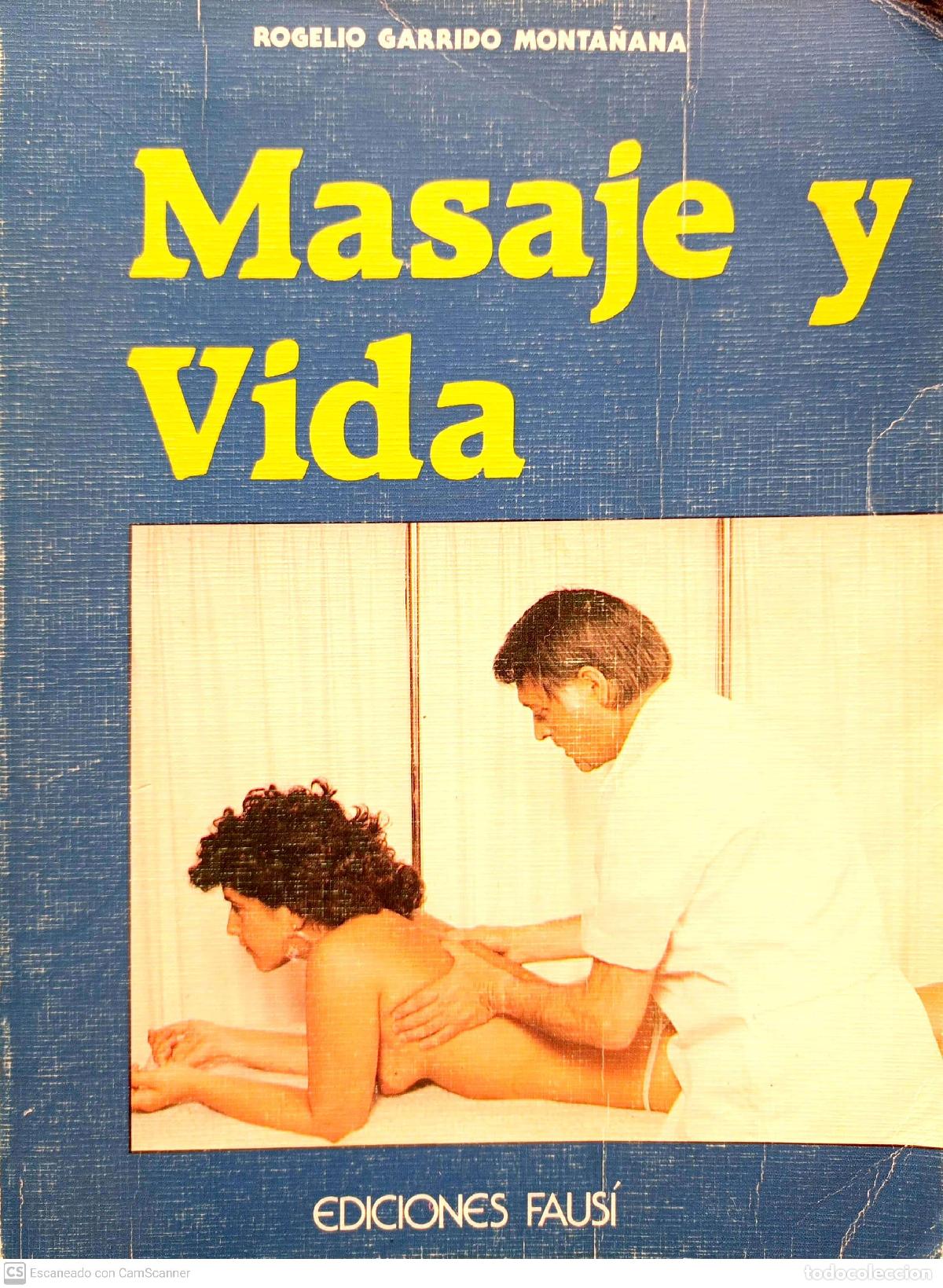 Libros de segunda mano: Masaje y vida - Garrido Monta&ntilde;ana, Rogelio - Foto 1