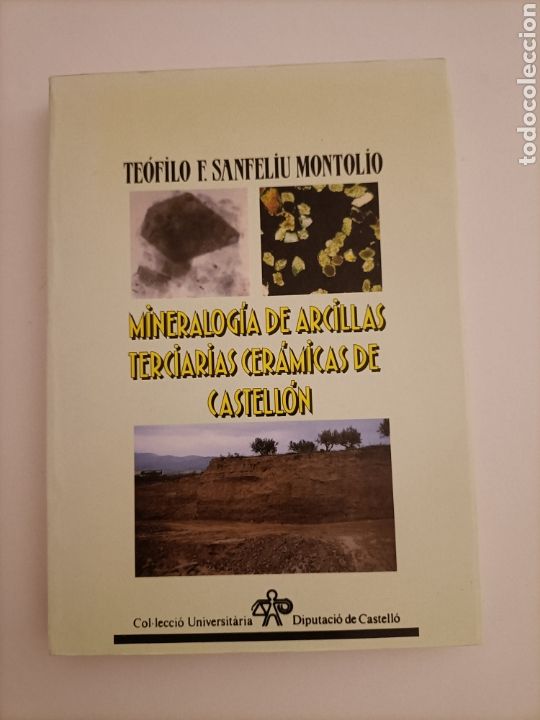 Libros de segunda mano: Mineralog&iacute;a de arcillas terciarias cer&aacute;micas de Castell&oacute;n. Cer&aacute;mica temas valencianos
