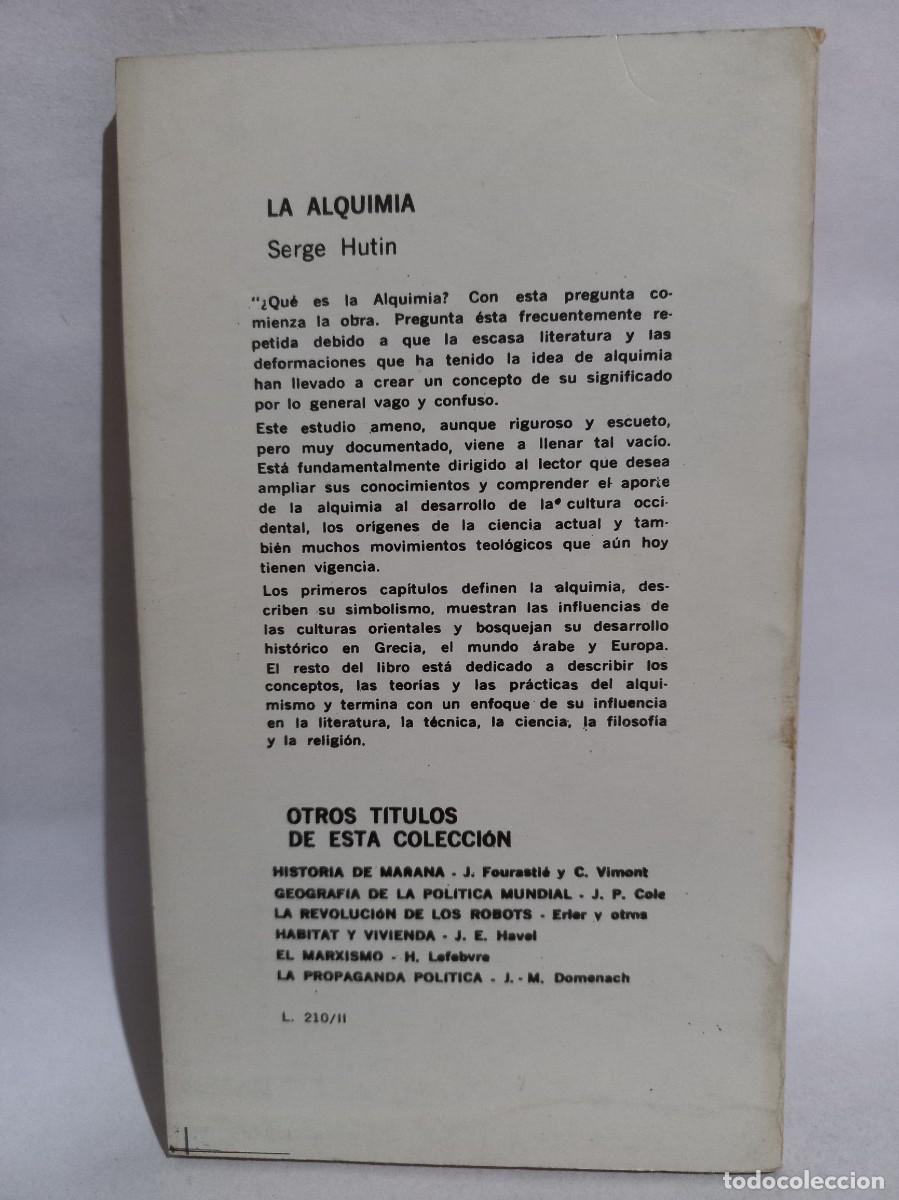 Libros de segunda mano: Serge Hutin - La Alquimia - 1968 - Foto 4