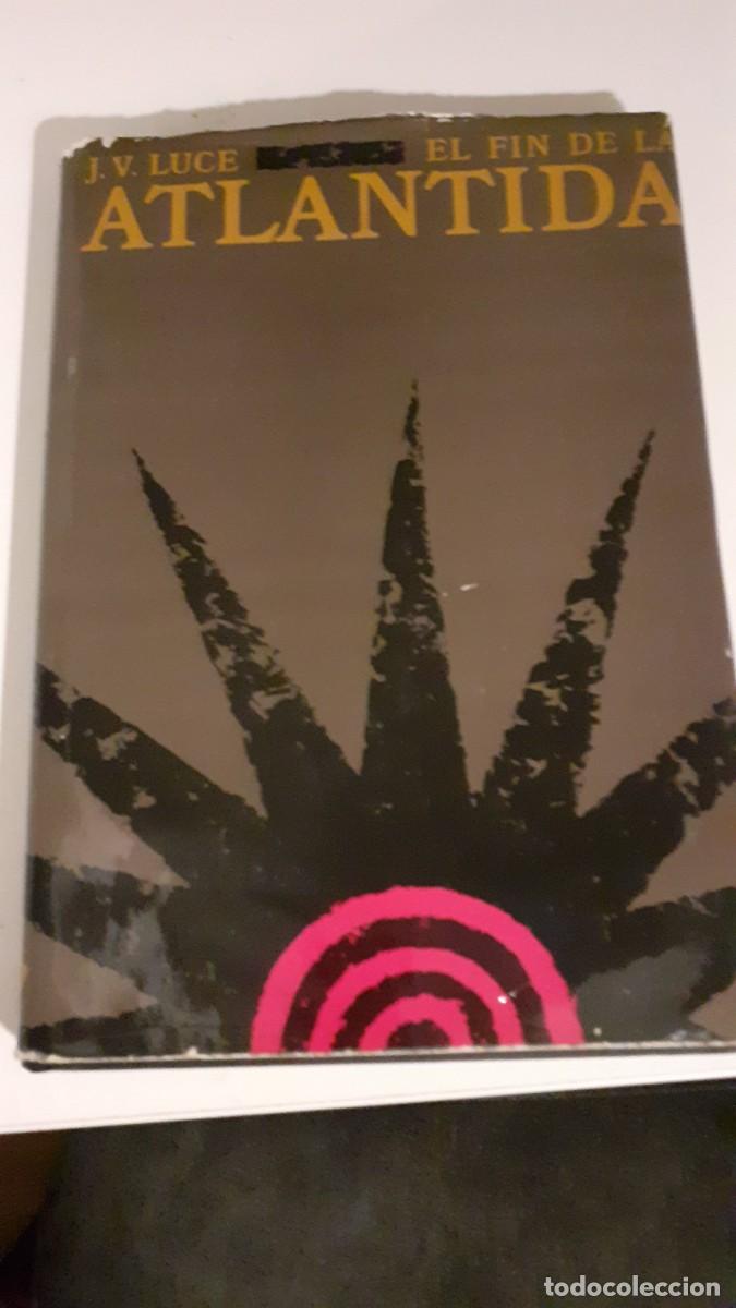 Libros de segunda mano: * EL FIN DE LA ATL&Aacute;NTIDA *J. V. LUCE * DESTINO 1975 - Foto 1