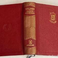 Libros de segunda mano: AÑO 1964 - AUTOBIOGRAFÍA DE MADRID POR FEDERICO CARLOS SAINZ DE ROBLES - AGUILAR COLECCIÓN JOYA. Lote 374010879