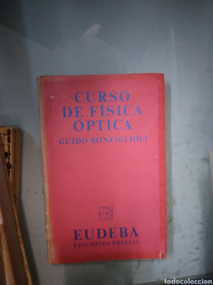 Libros de segunda mano: Guido Bonfiglioli, Curso de F&iacute;sica, EUDEBA - Foto 1