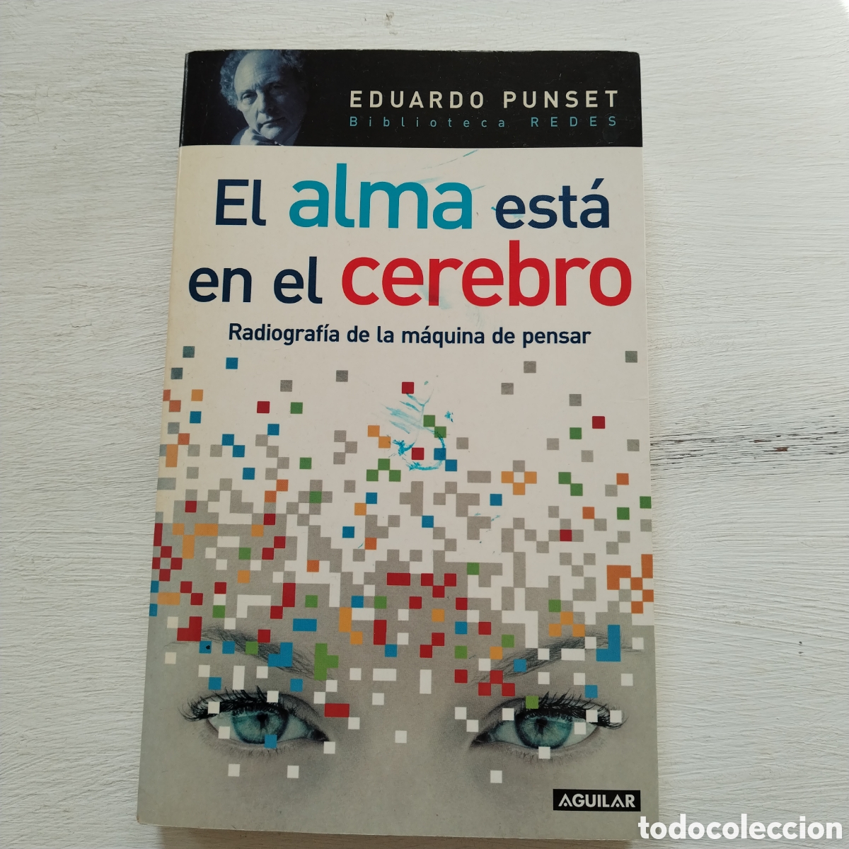 Libros de segunda mano: El alma est&aacute; en el cerebro Eduardo Punset - Foto 1