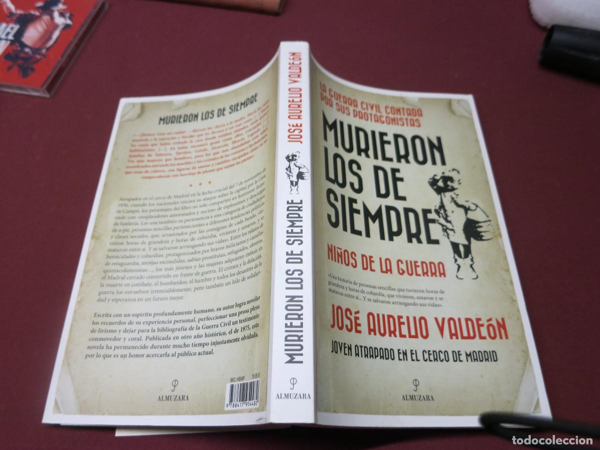 Libros de segunda mano: MURIERON LOS DE SIEMPRE - VALDE&Oacute;N, JOS&Eacute; AURELIO - Foto 2