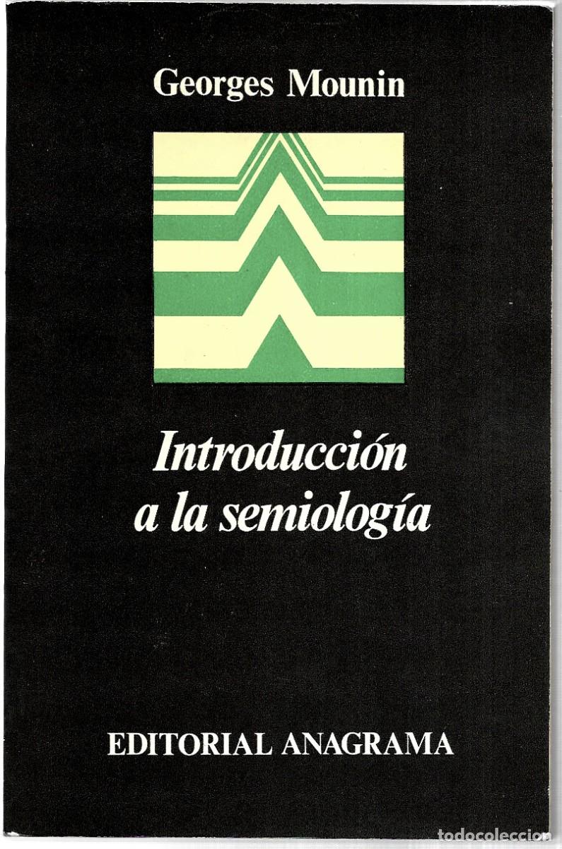 Libros de segunda mano: Georges Mounin . Introducci&oacute;n a la semiolog&iacute;a . Anagrama - Foto 1