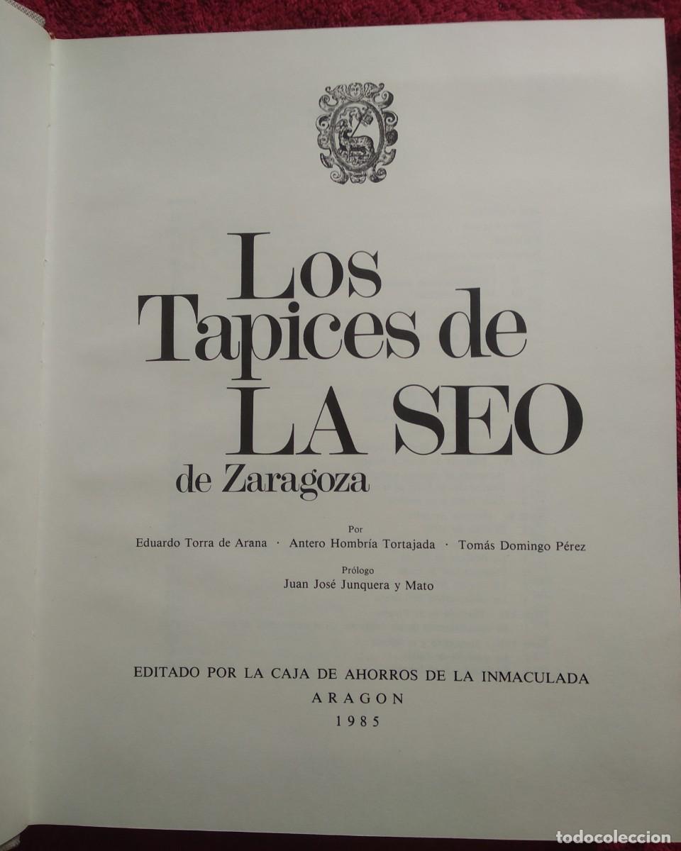 Libros de segunda mano: LOS TAPICES DE LA SEO DE ZARAGOZA --- VV.AA. 1985 - Foto 2