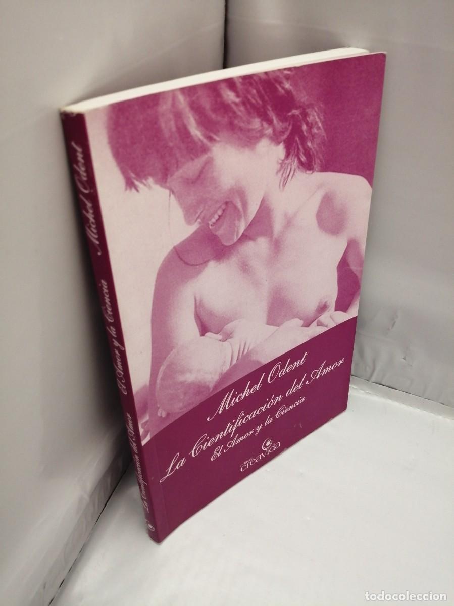 Libros de segunda mano: LA CIENTIFICACI&Oacute;N DEL AMOR - Foto 3