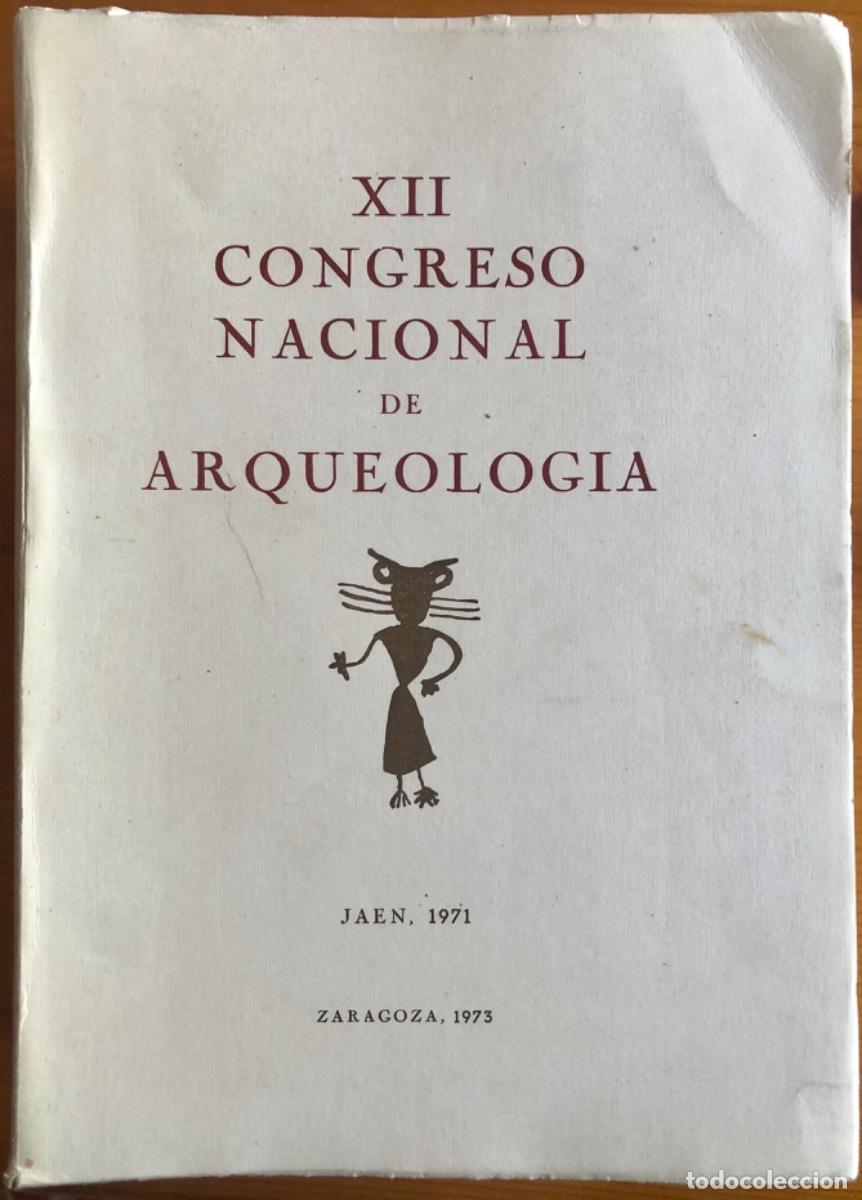 Libros de segunda mano: JAEN- XII CONGRESO NACIONAL DE ARQUEOLOGIA- 1971