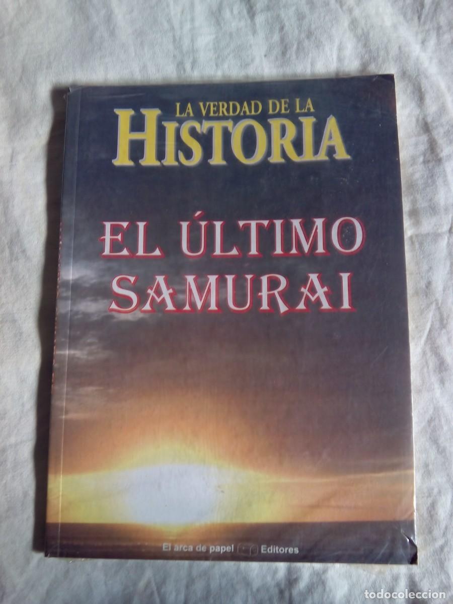 Libros de segunda mano: LA VERDAD DE LA HISTORIA. EL &Uacute;LTIMO SAMURAI / VV.AA / PRECINTADO - Foto 1