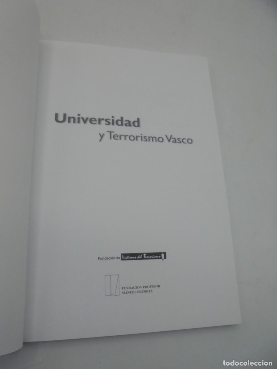 Libros de segunda mano: UNIVERSIDAD Y TERRORISMO VASCO. 2004. PAGS : 135. - Foto 2