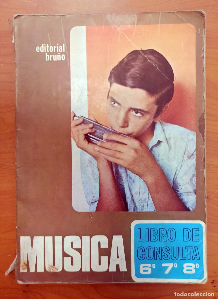 Libros de segunda mano: MUSICA -LIBRO DE TEXTO 6&ordm;- 7&ordm; - 8&ordm; EGB EDITORIAL BRU&Ntilde;O - Foto 1