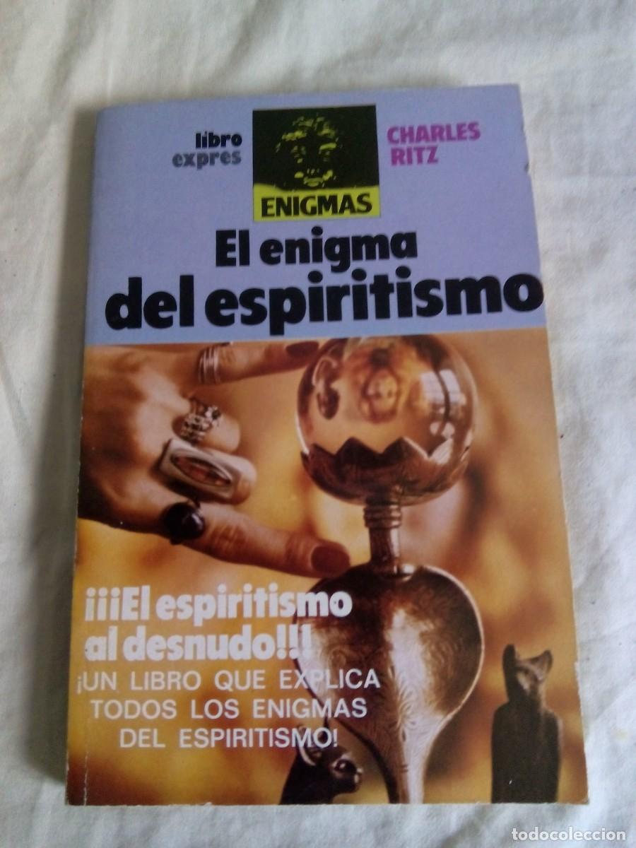 Libros de segunda mano: EL ENIGMA DEL ESPIRITISMO / CHARLES RITZ - Foto 1