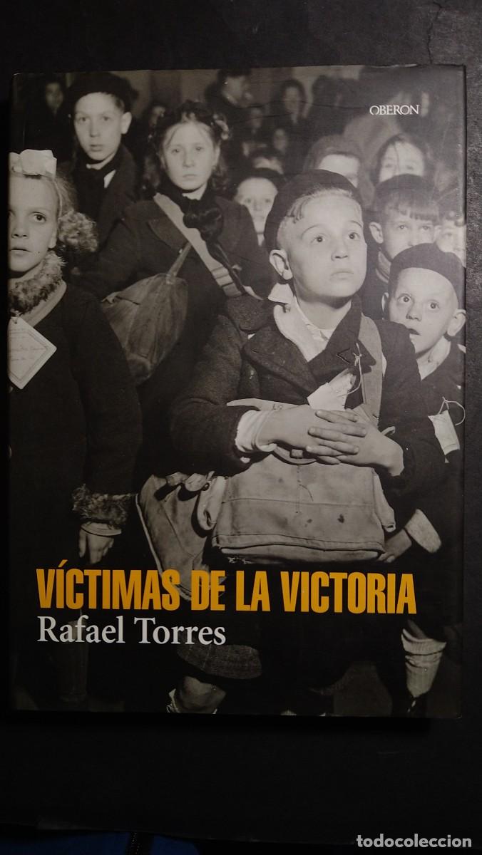 Libros de segunda mano: V&Iacute;CTIMAS DE LA VICTORIA - RAFAEL TORRES - Foto 1