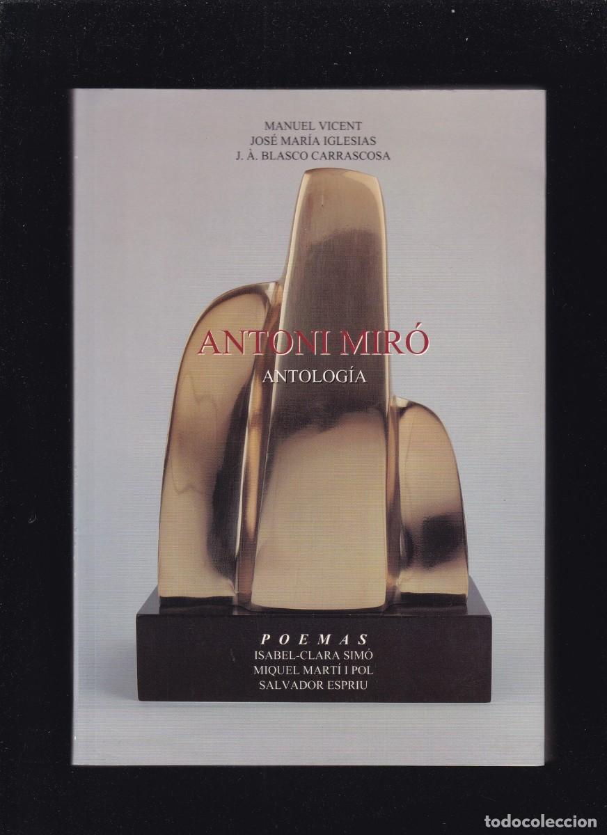 Libros de segunda mano: ANTONI MIR&Oacute; - ANTOLOG&Iacute;A - ALCOY 1999 - Foto 1