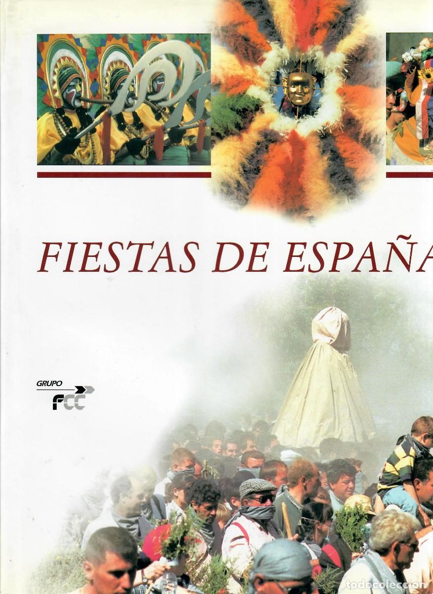 Libros de segunda mano: FIESTAS DE ESPA&Ntilde;A (GRAN FORMATO, FCC) - Foto 1