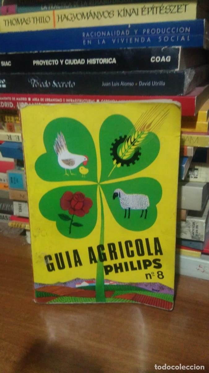 Libros de segunda mano: GU&Iacute;A AGR&Iacute;COLA PHILIPS N. 8, PARANINFO - Foto 1