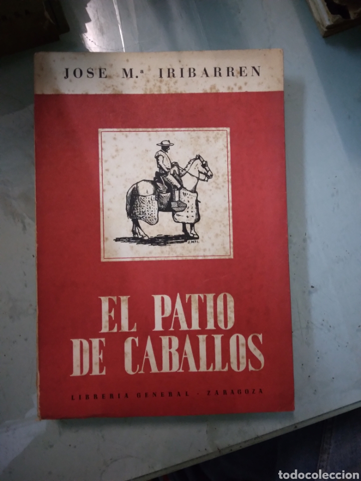 Libros de segunda mano: Jose Maria Iribarren, El patio de caballos - Foto 1