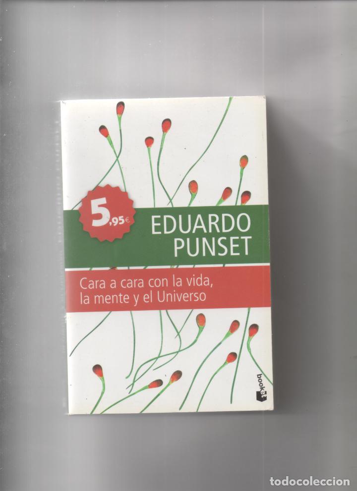 Libros de segunda mano: EDUARDO PUNSET- CARA A CARA CON LA VIDA, LA MENTE Y EL UNIVERSO . -C5 - Foto 1
