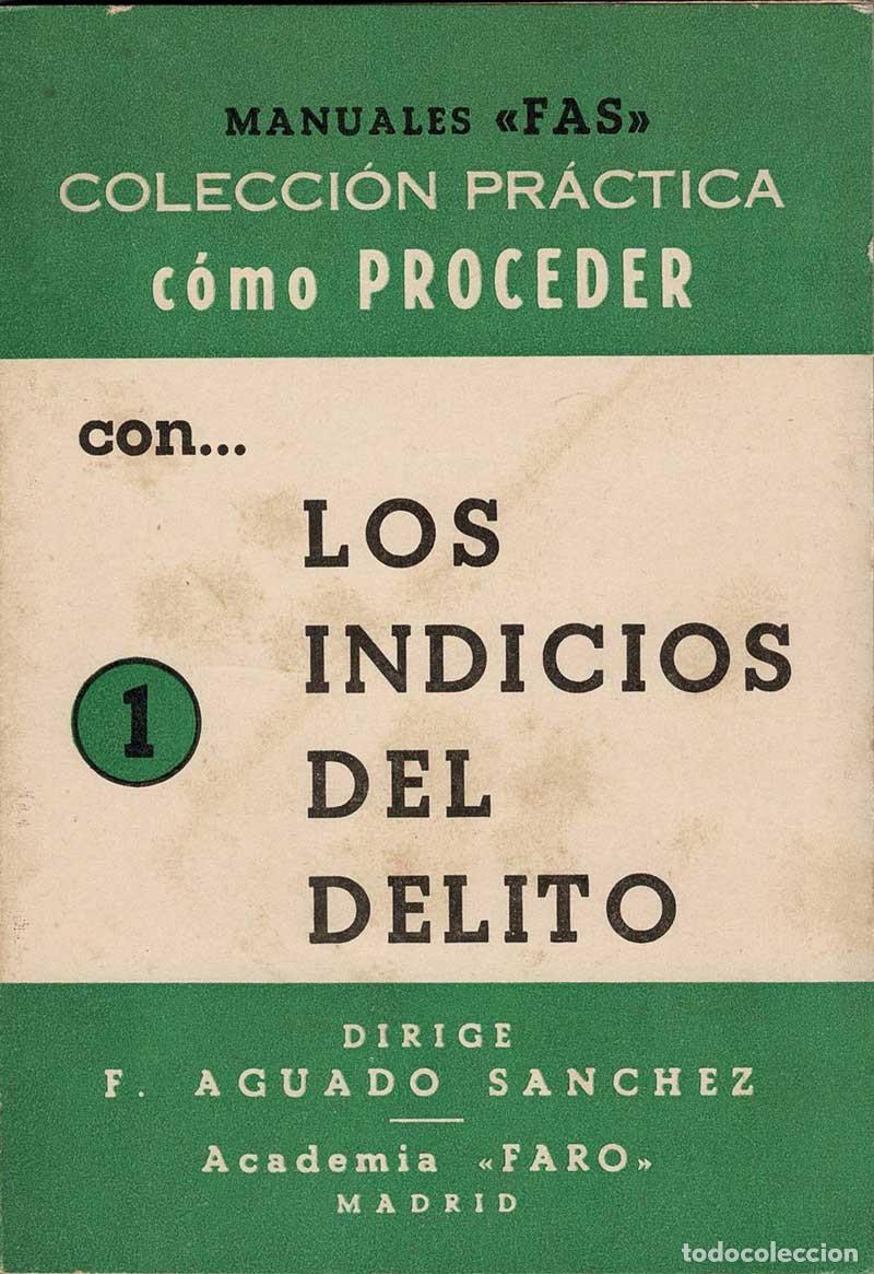 Libros de segunda mano: Los indicios del delito - Francisco Aguado S&aacute;nchez - Foto 1