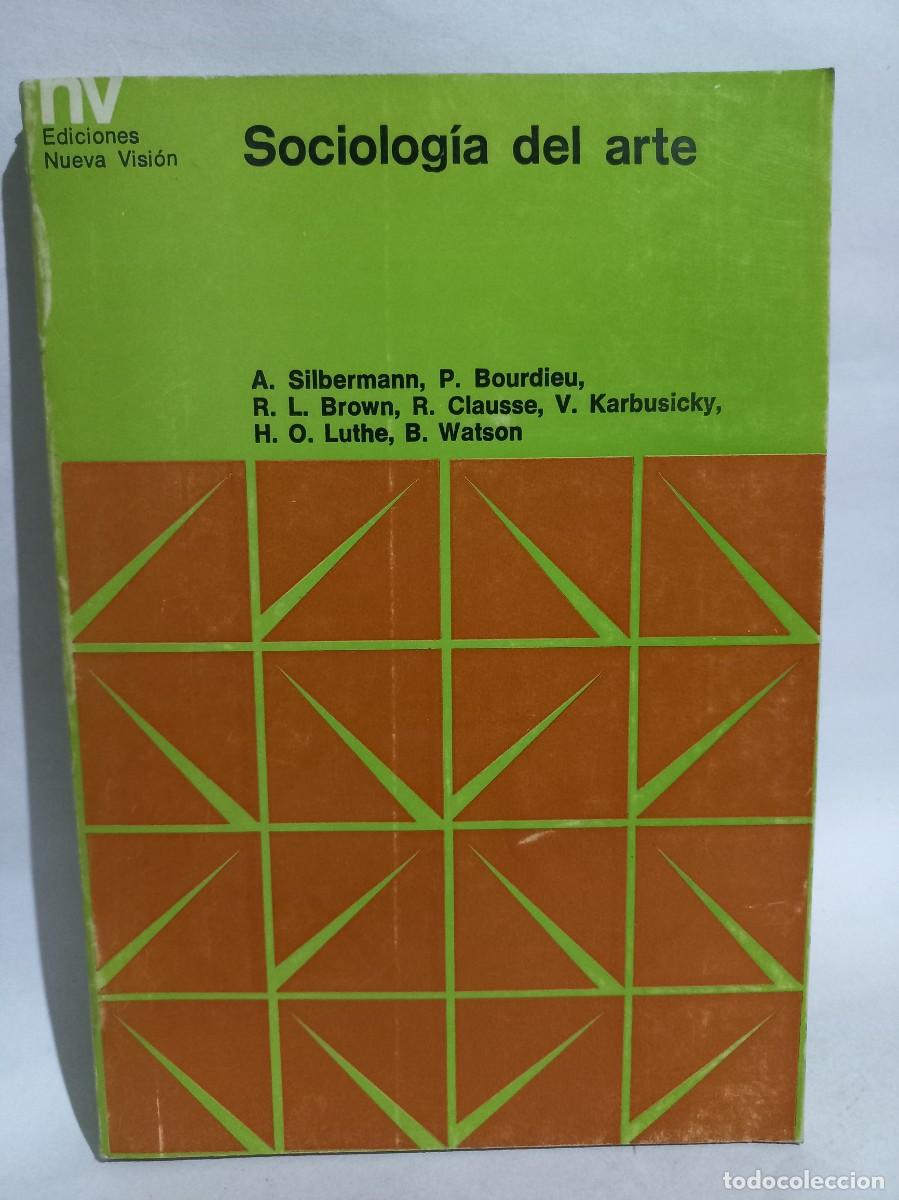 Libros de segunda mano: A. Silbermann, P. Bourdieu, R. L. Brown... - Sociolog&iacute;a del Arte - Primera edici&oacute;n en espa&ntilde;ol - 1972