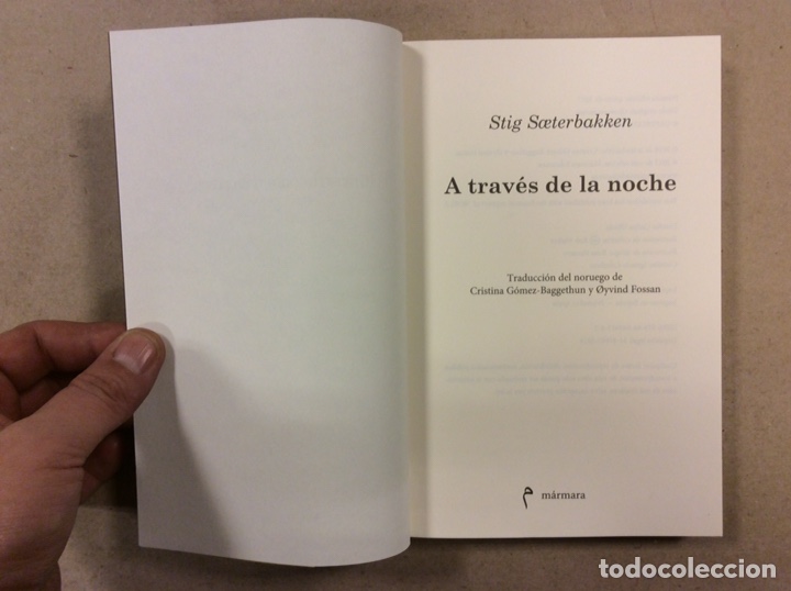 Libros de segunda mano: A TRAV&Eacute;S DE LA NOCHE. STIG S&AElig;TERBAKKEN. M&Aacute;RMARA EDICIONES 2017 (1&ordf; EDICI&Oacute;N). - Foto 2