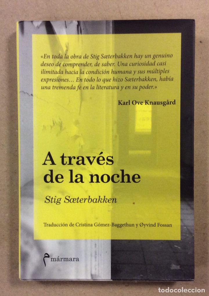 Libros de segunda mano: A TRAV&Eacute;S DE LA NOCHE. STIG S&AElig;TERBAKKEN. M&Aacute;RMARA EDICIONES 2017 (1&ordf; EDICI&Oacute;N). - Foto 1