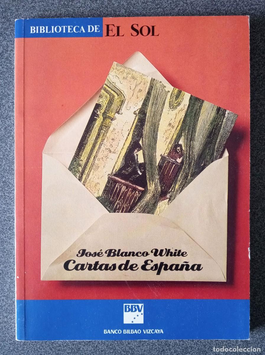 Libros de segunda mano: Cartas De Espa&ntilde;a Jos&eacute; Blanco White - Foto 1