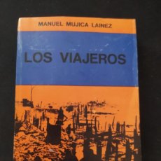Libros de segunda mano: LOS VIAJEROS. MANUEL MUJICA LAINEZ. ED. SUDAMERICANA. 1ª ED. 1975.