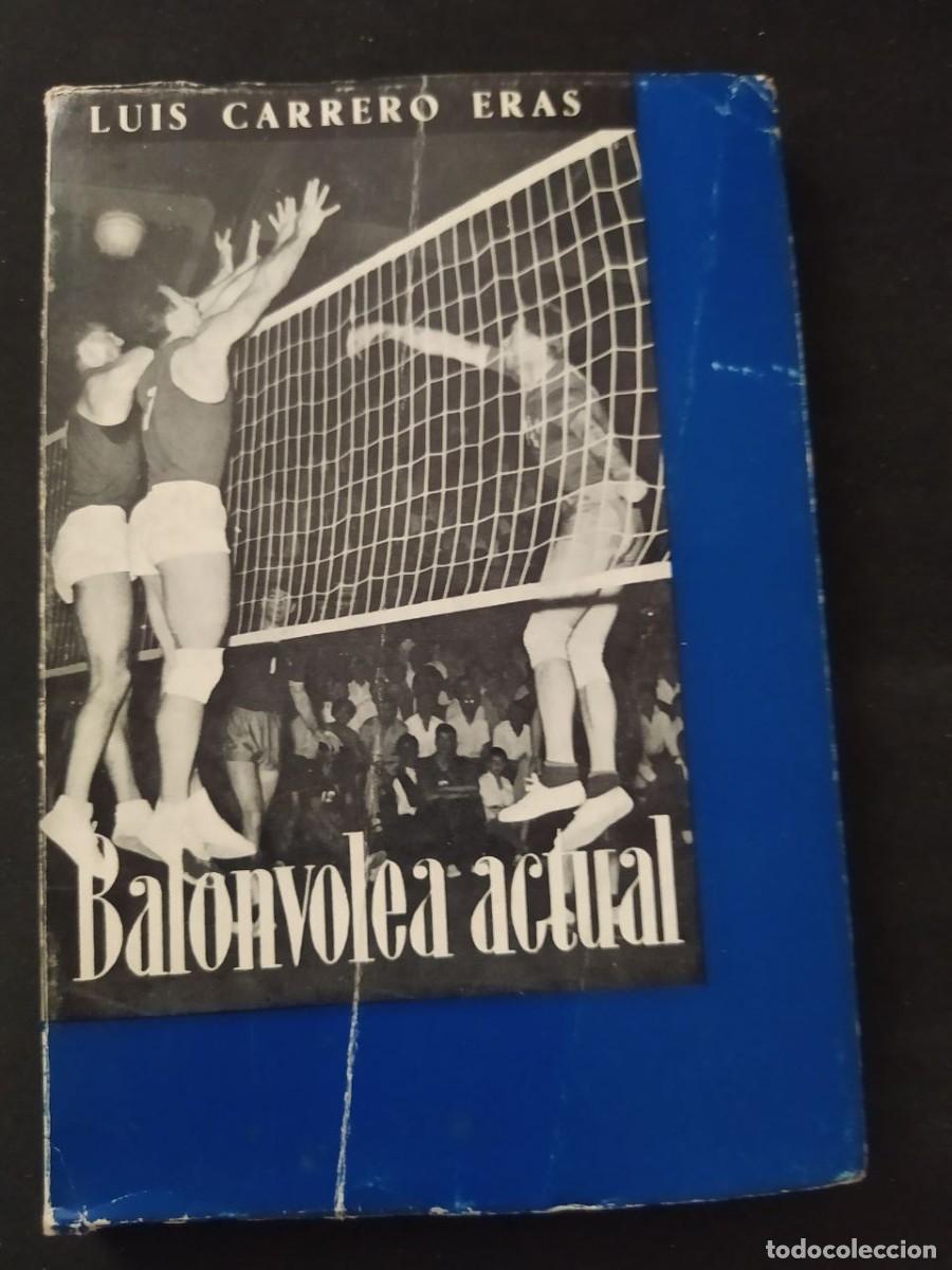 Libros de segunda mano: BALONVOLEA ACTUAL. LUIS CARRERO ERAS. 1965. - Foto 1